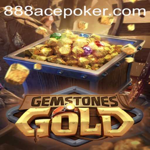 Discover the Thrilling World of GemstonesGold and 888ACE Poker
