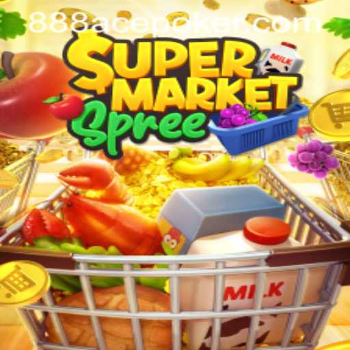 Unveiling the Excitement of SupermarketSpree and the Thrilling World of 888ACE Poker